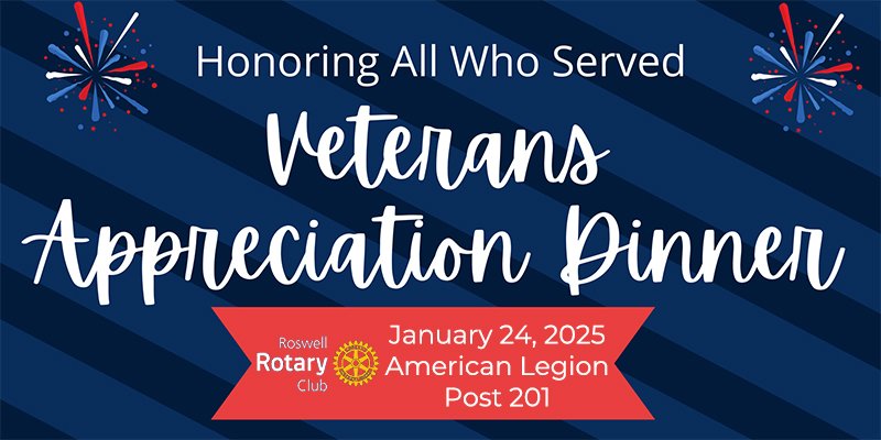 Veteran's Appreciation Dinner Roswell Rotary